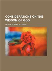 Considerations on the Wisdom of God,1459061640,9781459061644