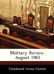 Military Review, August 1965,1288233043,9781288233045