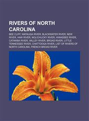 Rivers of North Carolina Bee Cliff, Watauga River, Blackwater River, New River, Haw River, Nolichucky River, Hiwassee River, Catawba River,1155584228,9781155584225