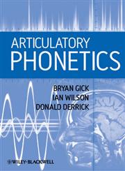 Articulatory Phonetics,1405193212,9781405193214