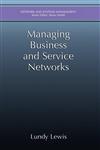 Managing Business and Service Networks,0306465590,9780306465598