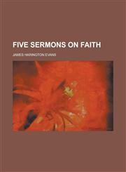 Five sermons on faith,1234227053,9781234227050