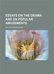 Essays on the Drama and on Popular Amusements,1150662816,9781150662812