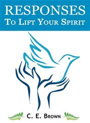 RESPONSES to Lift Your Spirit,1937592235,9781937592233