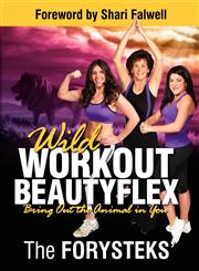 Wild Workout Beautyflex Bring Out the Animal in You,1935986082,9781935986089
