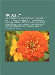 Modelky Americke Modelky, Brazilske Modelky, Britske Modelky, Francouzske Modelky, Italske Modelky, Izraelske Modelky, Japonsk,1233323083,9781233323081