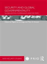 Security and Global Governmentality Globalization, Governance and the State,0415560586,9780415560580