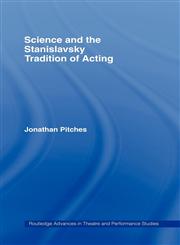 Science and the Stanislavsky Tradition of Acting,0415329078,9780415329071