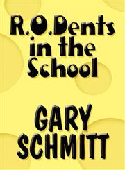 R.O.Dents in the School,1608137376,9781608137374