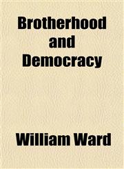 Brotherhood and Democracy,115250715X,9781152507159