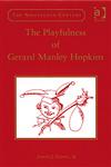 The Playfulness of Gerard Manley Hopkins,0754660052,9780754660057