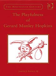The Playfulness of Gerard Manley Hopkins,0754660052,9780754660057