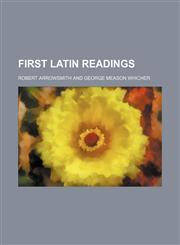 First Latin readings,1152462180,9781152462182
