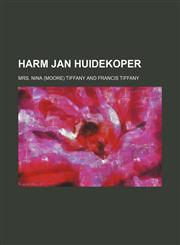 Harm Jan Huidekoper,1150445572,9781150445576