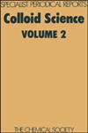 Colloid Science Volume 2,0851865186,9780851865188