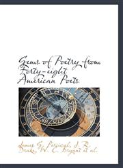 Gems of Poetry from Forty-eight American Poets,1103569511,9781103569519