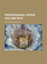 Professional paper Volume 84-87,1236451058,9781236451057