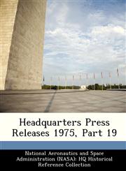 Headquarters Press Releases 1975, Part 19,1249832888,9781249832881