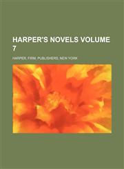 Harper's novels Volume 7,1156225043,9781156225042