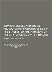 Midnight Scenes and Social Photographs,123031802X,9781230318028
