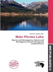 Malo Plivsko Lake,6137178161,9786137178164
