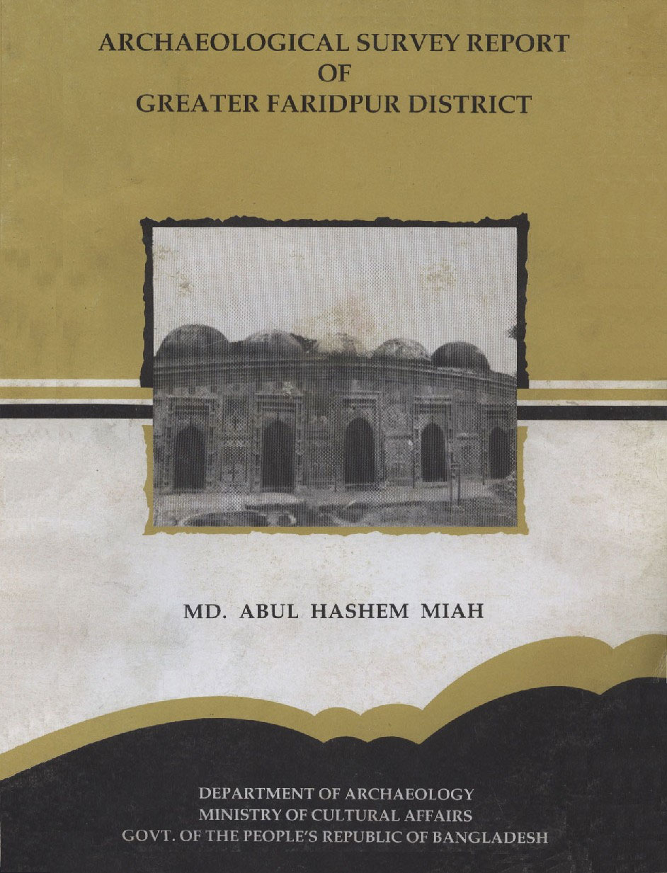 Archaeological Survey Report of Greater Faridpur District,9847730008,9789847730004