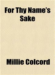 For Thy Name's Sake,1151393339,9781151393333