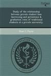 Study of the relationship between private student loan borrowing and persistence & graduation rates of traditional students at a private university.,1244089699,9781244089693