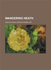 Wandering Heath,115373222X,9781153732222