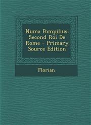 Numa Pompilius Second Roi de Rome - Primary Source Edition,1287768008,9781287768005