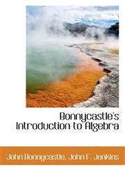 Bonnycastle's Introduction to Algebra,1110268963,9781110268962