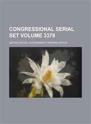 Congressional serial set Volume 3379,1130438430,9781130438437