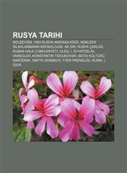 Rusya tarihi Bolşevizm, 1993 Rusya anayasa krizi, Nükleer silahlanmanın kronolojisi, Ak Din, Rusya Çarlığı, Kuban Halk Cumhuriyeti, Oleg,1232933651,9781232933656