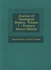 Journal of Theological Studies, Volume 7 - Primary Source Edition,1293427217,9781293427217
