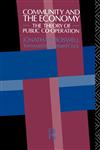 Community and the Economy The Theory of Public Co-Operation,0415116074,9780415116077