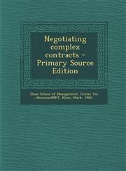 Negotiating Complex Contracts - Primary Source Edition,1295455757,9781295455751
