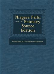Niagara Falls. -- - Primary Source Edition,1293048674,9781293048672
