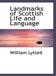 Landmarks of Scottish Life and Language,1116965925,9781116965926