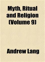 Myth, Ritual and Religion (Volume 9),1153834367,9781153834360
