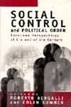 Social Control and Political Order European Perspectives at the End of the Century,0803975589,9780803975583