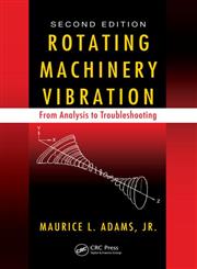 Rotating Machinery Vibration From Analysis to Troubleshooting 2nd Edition,1439807175,9781439807170