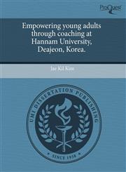 Empowering young adults through coaching at Hannam University, Deajeon, Korea.,1244105708,9781244105706