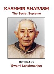 Kashmir Shaivism The Secret Supreme,1434325164,9781434325167