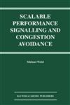 Scalable Performance Signalling and Congestion Avoidance,1461351170,9781461351177