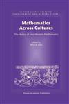 Mathematics Across Cultures The History of Non-Western Mathematics,1402002602,9781402002601