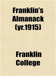 Franklin's Almanack (yr.1915),1152249363,9781152249363