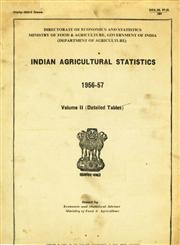 Indian Agricultural Statistics - 1956-57 - Detailed Tables Vol. 2