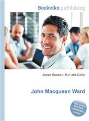 John Macqueen Ward,5512765523,9785512765524