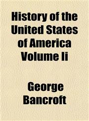 History of the United States of America Volume Ii,1154737373,9781154737370