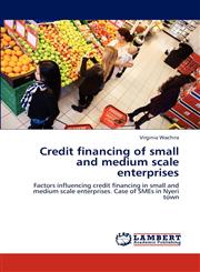 Credit Financing of Small and Medium Scale Enterprises,3659201367,9783659201363